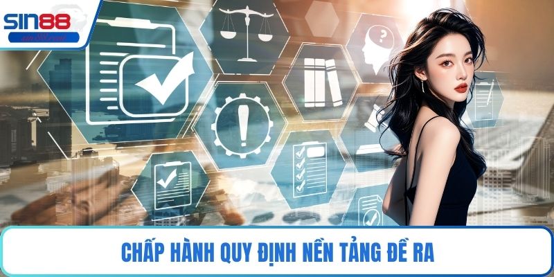 Quyền Riêng Tư Trong Nền Tảng Cá Cược Online Minh Bạch 3 Chấp hành quy định nền tảng đề ra