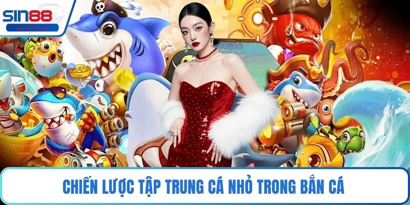 Bắn Cá Rồng Vàng - Trò Chơi Hấp Dẫn Với Phần Thưởng Lớn 3 Chiến lược tập trung cá nhỏ trong bắn cá