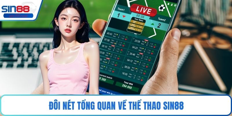 Đôi nét tổng quan về thể thao Sin88