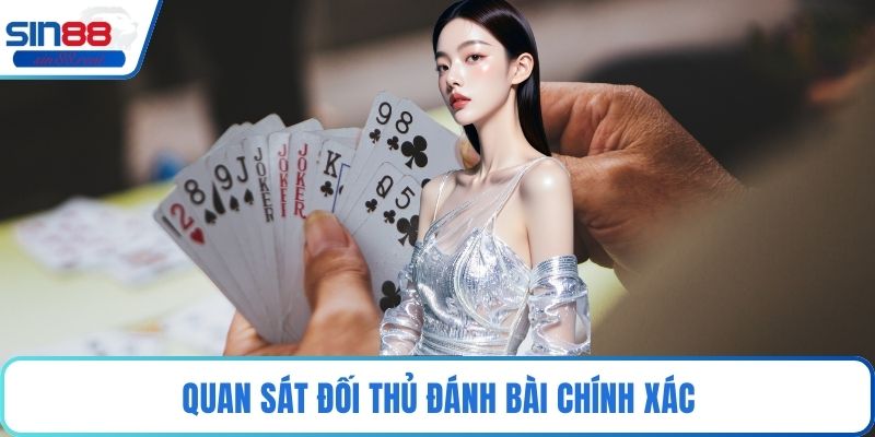 Cách Chơi Sâm Lốc – Chiến Thuật Đỉnh Cao Giúp Thắng Lớn 4 Quan sát đối thủ đánh bài chính xác